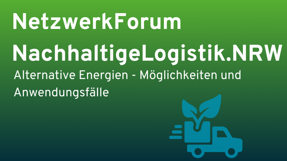 Veranstaltungskalender > NetzwerkForum NachhaltigeLogistik.NRW: Alternative Energien | Wirtschaftsförderung Kreis Kleve