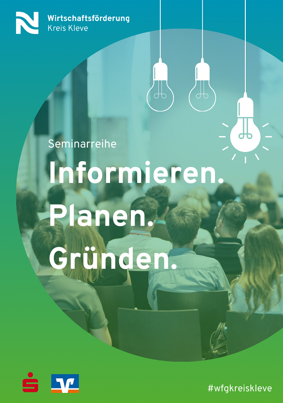 Die beliebte Veranstaltungsreihe „Informieren – Planen – Gründen“ startet in die nächste Runde > Plakat „Informieren – Planen – Gründen“.  | Wirtschaftsförderung Kreis Kleve